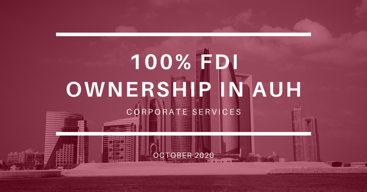 Abu Dhabi permits 100% Ownership on FDI License Abu Dhabi to issue FDI licences allowing 100% foreign ownership
