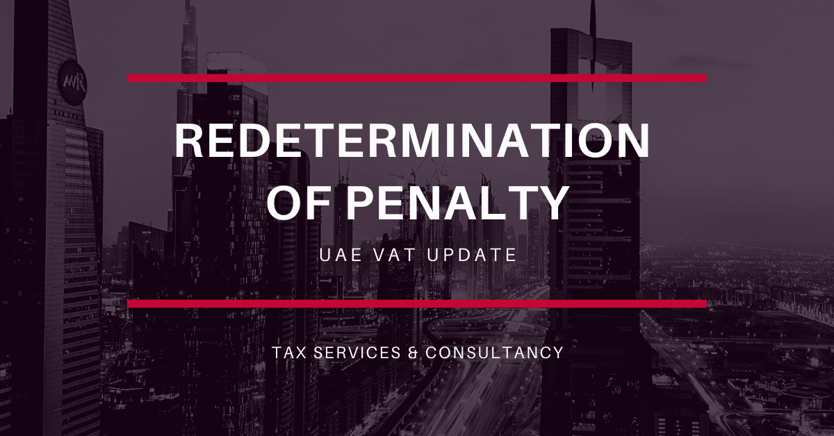 Redetermination of Penalty Update Redetermination of Penalty UAE FTA
