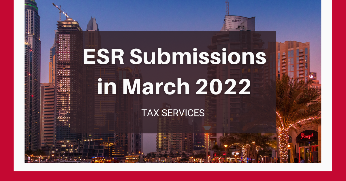UAE ESR Filing Deadline March 2022